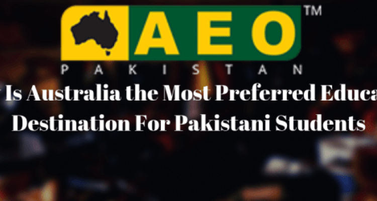 Why Is Australia The Most Preferred Education Destination For Pakistani Students