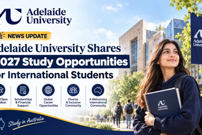 Adelaide University Shares 2027 Study Opportunities for International Students