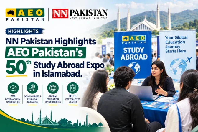 NN Pakistan Highlights AEO Pakistan’s 50th Study Abroad Expo in Islamabad.
